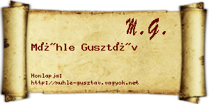 Mühle Gusztáv névjegykártya